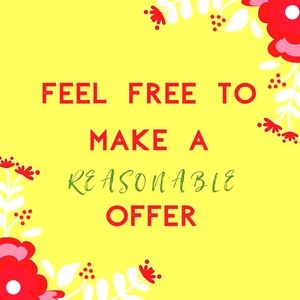 If you LIKE something, 💖 then move forward and Making a "Reasonable Offer"  🌻